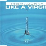 1. Premadonna ‎– Like A Virgin