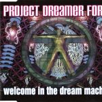 1. Project Dreamer Force ‎– Welcome In The Dream Machine