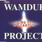1. Wamdue Project ‎– King Of My Castle