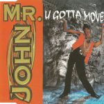 1. Mr. John ‎– U Gotta Move Me, CD, Single