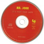 3. Mr. John ‎– It’s Not Too Late, CD, Single