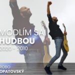 1. Robo Opatovský ‎– Modlím Sa Hudbou 2020 – 2010