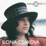 1. Ilona Csáková ‎– Kosmopolis, CD, Album