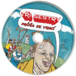 3. Tři Sestry ‎– Průša Se Vrací, CD, Album