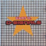 1. Gary D. – D-Signals, CD, Album