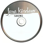 4. Jana Kirschner – Shine