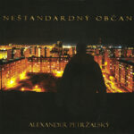 1. Alexander Petržalský – Neštandardný Občan, CD, Album