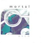 1. Mortal – Deco, CD, Album