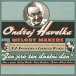 1. Ondřej Havelka A Jeho Melody Makers – Jen Pro Ten Dnešní Den, CD, Album