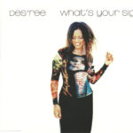 1. Des’ree – What’s Your Sign, CD, Single