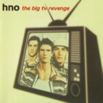 1. HNO – The Big TV Revenge, CD, Album