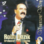 1. Robo Kazík, Orchester Pavla Zajačka – Venované Vám, CD, Album, Reissue