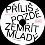 3. Ivo Pospíšil – Příliš Pozdě Zemřít Mladý, Digibook