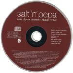 3. Salt ‘N’ Pepa – None Of Your Business – Heaven ‘N’ Hell, CD, Single