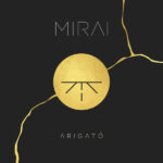 1. Mirai – Arigatō, CD, Album, Digipak