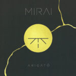 1. Mirai – Arigatō, CD, Album, Jewel Case