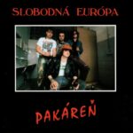 1. Slobodná Európa – Pakáreň, CD, Album, Reissue