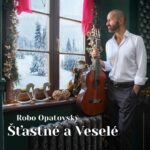 1. Robo Opatovský – Šťastné A Veselé, CD, Album