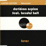 1. Davidson Ospina Feat. Bendal Holt – Fever, CD, Single