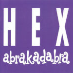 1. Hex – Abrakadabra