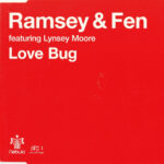 1. Ramsey & Fen Featuring Lynsey Moore – Love Bug, CD, Single