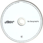 4. The Chemical Brothers – No Geography, CD, Album