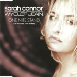 1. Sarah Connor Feat. Wyclef Jean – One Nite Stand (Of Wolves And Sheep), CD, Single