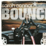 1. Sarah Connor – Bounce, CD, Single