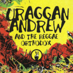 1. Uraggan Andrew & The Reggae Orthodox – Uraggan Andrew & The Reggae Orthodox – 2, CD, Album