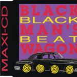 1. Black Man’s Wagon – Black Beat, CD, Single