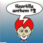 1. Floorfilla – Anthem #2, CD, Single