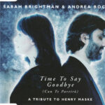 1. Sarah Brightman & Andrea Bocelli – Time To Say Goodbye (Con Te Partirò)