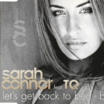 1. Sarah Connor Feat. TQ – Let’s Get Back To Bed – Boy!, CD, Single