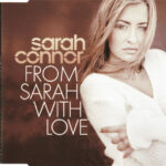 1. Sarah Connor – From Sarah With Love, CD, Single