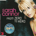 1. Sarah Connor – From Zero To Hero, CD, Single