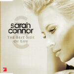 1. Sarah Connor – The Best Side Of Life, CD, Single