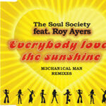 1. The Soul Society Feat. Roy Ayers – Everybody Loves The Sunshine (M3chan1cal Man Remixes), CD, Single