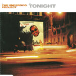 1. The Underdog Project – Tonight, CD, Single