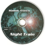 3. Robbie Tronco – Night Train, CD, Single