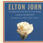 1. Elton John – Something About The Way You Look Tonight Candle In The Wind 1997, CD, Single