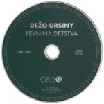 4. Dežo Ursiny – Pevnina Detstva, CD, Album, Reissue