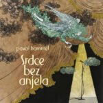 Pavol Hammel – Srdce Bez Anjela, CD, Album