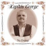 1. Kapitán George, H.Š.A. – Na Dunaji, CD, Album