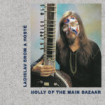 1. Ladislav Brom A Hosté – Holly Of The Main Bazaar, CD, Album