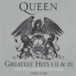 1. Queen – Greatest Hits I II & III (The Platinum Collection)