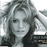 1. Kelly Clarkson – Behind These Hazel Eyes, CD, Single