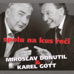 1. Miroslav Donutil & Karel Gott – Spolu Na Kus Řeči, CD, Reissue, Digipak