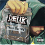 1. Delik – Trash Talk Tape, CD, Album
