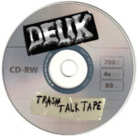 4. Delik – Trash Talk Tape, CD, Album