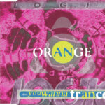 1. Orange – Do You Wanna Trance, CD, Single